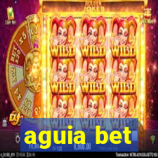 aguia bet